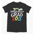 Kindergarten Graduation 2018 Last Day Of School Unisex T-Shirt