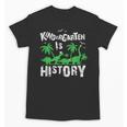 Kindergarten Is History Dinosaur Graduation Unisex T-Shirt