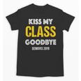 Kiss My Class Goodbye Shirt 2019 Graduation Shirt Unisex T-Shirt