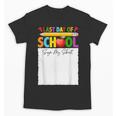 Last Day Of School Sign My Shirt Autograph Graduation Unisex T-Shirt