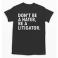 Lawyer Graduation Idea Shirt Law School Unisex T-Shirt