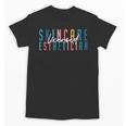 Licensed Skin Esthetician Graduation Skin Esthetician Unisex T-Shirt