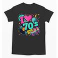 I Love The 70s Retro Cassette Roller Vinyl Disco Nostalgia Unisex T-Shirt I Love The 70s Retro Cassette Roller Vinyl Disco Nostalgia Unisex T-Shirt