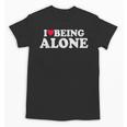 I Love Being Alone Introvert & Anxious Girl Red Heart Unisex T-Shirt