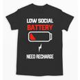 Low Social Battery Need Recharge Introvert Self-Care Unisex T-Shirt