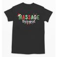 Massage Therapist Therapy LMT Masseuse Graduation Christmas Unisex T-Shirt