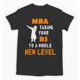 Masters Degree Graduation Shirt For MBA Grad Student Unisex T-Shirt