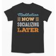 Meditation Now Minimal Socializing Introvert Vintage Unisex T-Shirt Meditation Now Minimal Socializing Introvert Vintage Unisex T-Shirt