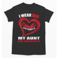 In My Memory Of My Aunt CHD AWARENESS Unisex T-Shirt In My Memory Of My Aunt CHD AWARENESS Unisex T-Shirt