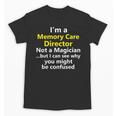 Memory Care Director Job Career Profession Unisex T-Shirt Memory Care Director Job Career Profession Unisex T-Shirt