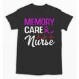 Memory Care Nurse Medical Assistant RN Student Unisex T-Shirt