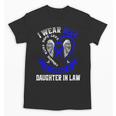 In Memory Of Daughter In Law Colon Cancer Awareness Shirts Unisex T-Shirt In Memory Of Daughter In Law Colon Cancer Awareness Shirts Unisex T-Shirt