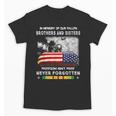 In Memory Of Our Fallen Brothers Sisters Freedom Isn't Free Unisex T-Shirt In Memory Of Our Fallen Brothers Sisters Freedom Isn't Free Unisex T-Shirt