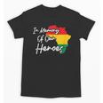 In Memory Of Our Heroes Pride Juneteenth Unisex T-Shirt