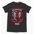 In Memory Of My Papa Heart Disease Awareness Month Memorial Unisex T-Shirt In Memory Of My Papa Heart Disease Awareness Month Memorial Unisex T-Shirt