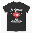 In Memory Of Son Ced Customized Personalized Memorial Unisex T-Shirt