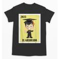 Mexican For Graduation El Graduado 2023 Unisex T-Shirt