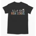 Middle School Graduation Next Stop High School Unisex T-Shirt
