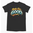 Nah Im Good Sarcastic Quote Introvert Humor Unisex T-Shirt Nah Im Good Sarcastic Quote Introvert Humor Unisex T-Shirt