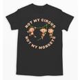Not My Circus Not My Monkeys Monkey Lovers And Introverts Unisex T-Shirt Not My Circus Not My Monkeys Monkey Lovers And Introverts Unisex T-Shirt