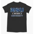 NSU No Such University High School Graduation Unisex T-Shirt