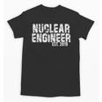 Nuclear Engineer Graduation Shirt New Nuclear Engineer Unisex T-Shirt