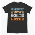 Numismatics Now Minimal Socializing Introvert Vintage Unisex T-Shirt Numismatics Now Minimal Socializing Introvert Vintage Unisex T-Shirt