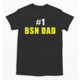 Nurse BSN Student Graduate Dad Nursing Graduation Unisex T-Shirt