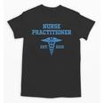Nurse Practitioner Shirt NP Shirt For Graduation Unisex T-Shirt