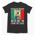 Be Patient With Me I'm From The 1900s Unisex T-Shirt