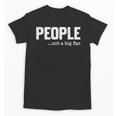 People Not A Big Fan Introvert Sarcasm Mom Dad Joke Unisex T-Shirt