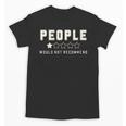 People One Star Rating Would Not Recommend Introverts Unisex T-Shirt People One Star Rating Would Not Recommend Introverts Unisex T-Shirt