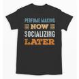 Perfume Making Now Minimal Socializing Introvert Vintage Unisex T-Shirt Perfume Making Now Minimal Socializing Introvert Vintage Unisex T-Shirt