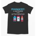 Pharmacist T-Shirt Gag Graduation PharmD Unisex T-Shirt