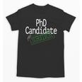 PhD Candidate Survivor Medical Doctors Graduation Doctor Unisex T-Shirt