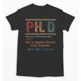 PHD Definition Doctor Of Philosophy Degree Graduation Unisex T-Shirt