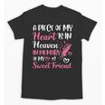 A Piece Of My Heart Is In Heaven In Memory Of My Friend Unisex T-Shirt A Piece Of My Heart Is In Heaven In Memory Of My Friend Unisex T-Shirt