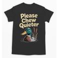 Please Chew Quieter Introvert Duck Lover Unisex T-Shirt Please Chew Quieter Introvert Duck Lover Unisex T-Shirt