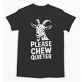 Please Chew Quieter Introvert Quietness Silence Lover Unisex T-Shirt
