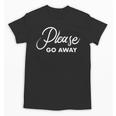 Please Go Away I'm Introverting Sarcastic Introvert Unisex T-Shirt Please Go Away I'm Introverting Sarcastic Introvert Unisex T-Shirt
