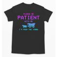 Please Be Patient With Me I'm From The 1900s Father Day Unisex T-Shirt