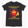 Please Be Patient With Me I'm From The 1900s Gen X Robot Unisex T-Shirt Please Be Patient With Me I'm From The 1900s Gen X Robot Unisex T-Shirt