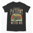 Please Be Patient With Me I'm From The 1900s Horse Unisex T-Shirt Please Be Patient With Me I'm From The 1900s Horse Unisex T-Shirt