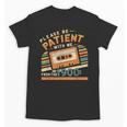 Please Be Patient With Me I'm From The 1900s Meme Tee Unisex T-Shirt Please Be Patient With Me I'm From The 1900s Meme Tee Unisex T-Shirt