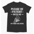 Please Be Patient I'm From The 1900s Old Men & Women Unisex T-Shirt Please Be Patient I'm From The 1900s Old Men & Women Unisex T-Shirt