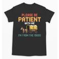 Please Be Patient With My I'm From The 1900s Old Retro Unisex T-Shirt
