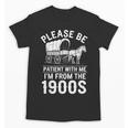 Please Be Patient I'm From The 1900s Vintage Humor 90s Kids Unisex T-Shirt