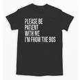 Please Be Patient With Me I’m From The 90s Kid Nostalgia Unisex T-Shirt