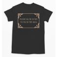 Please Slow Down I'm From The 1900s Baby Boomer Generation X Unisex T-Shirt Please Slow Down I'm From The 1900s Baby Boomer Generation X Unisex T-Shirt