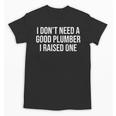 Plumber Parents Father Mother Plumbing Graduation Unisex T-Shirt